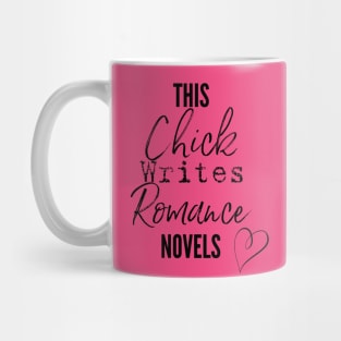 This Chick Writes Romance Novels Mug